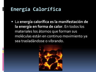 ENERGÍAS CALÓRICAS: Descubre su ORIGEN y TIPOS 2 energias caloricas descubre su origen y tipos