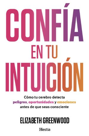 INTUICIONES: QUÉ SIGNIFICA INTUICIÓN Y CÓMO DESARROLLARLA 2 intuiciones que significa intuicion y como desarrollarla