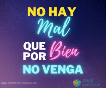 No hay mal que por BIEN no venga: ¡Descubre su SIGNIFICADO! 2 no hay mal que por bien no venga descubre su significado